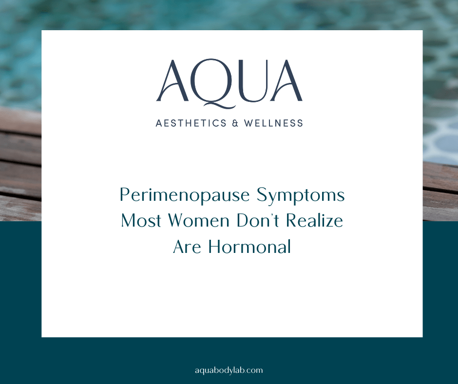 Perimenopause Symptoms Most Women Don’t Realize Are Hormonal